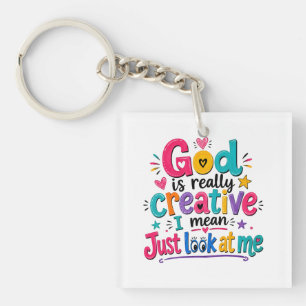 God is echt creatief, ik bedoel, kijk maar naar mi sleutelhanger