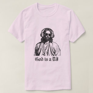 God is een DJ T-shirt