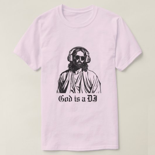 God is een DJ T-shirt (Design voorkant)