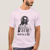 God is een DJ T-shirt (Voorkant)