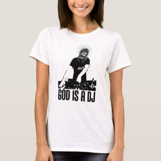 God is een DJ T-shirt