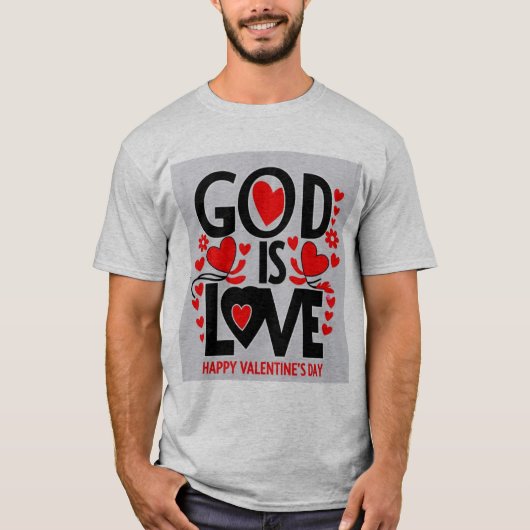 God is een gelukkige Valentijnsdag T-shirt (Voorkant)