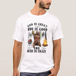 God is een geweldige BBQ en een goede bere Beer ka T-shirt