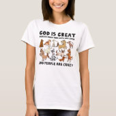 God is een grote paarden en katten zijn goed grapp t-shirt (Voorkant)