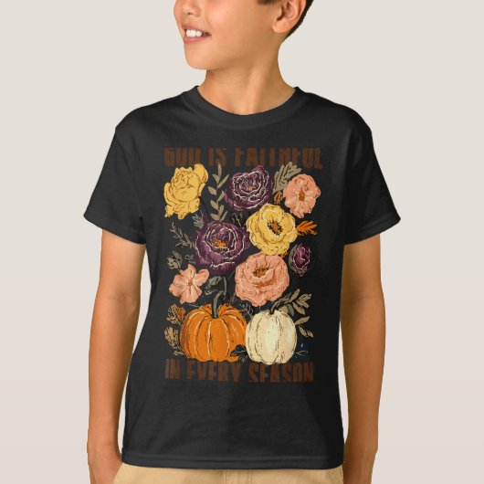 God Is Faithful In Every Season Floral Christian F T-shirt (Voorkant)