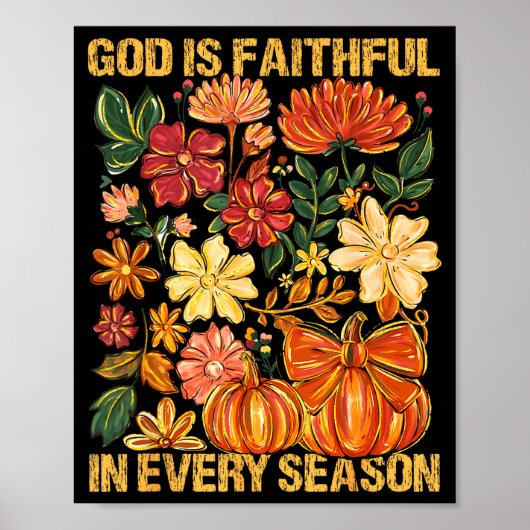 God Is Faithful In Every Season Floral Fall Christ Poster (Voorkant)