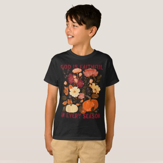 God Is Faithful In Every Season Floral Fall Christ T-shirt (Voorkant volledig)