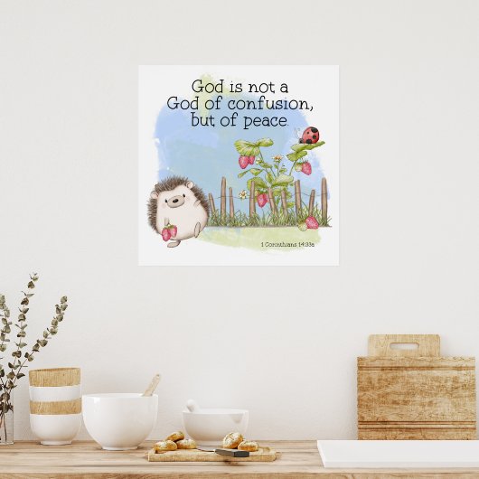 God is geen God van verwarring, maar van vrede Poster (Keuken)