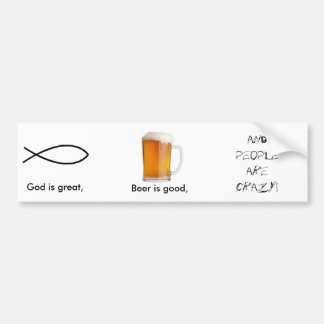 God is geweldig, Beer is goed... Bumpersticker