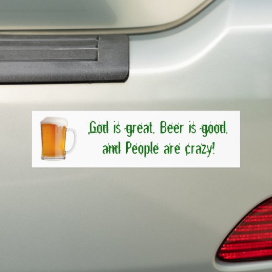 God is geweldig, Beer is goed, en Mensen... Bumpersticker (Op auto)