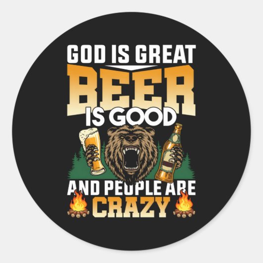 God is geweldig bier en mensen zijn gek bier ronde sticker (Voorkant)