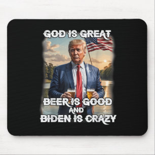 God is geweldig bier is goed en Biden is gek Muismat