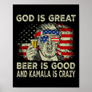 God is geweldig bier is goed en kamala is gek leuk poster