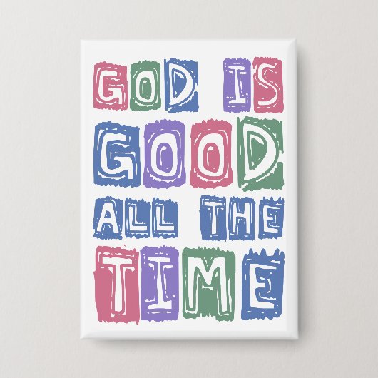 God is goed, altijd Retro geloof Button (Voorkant)