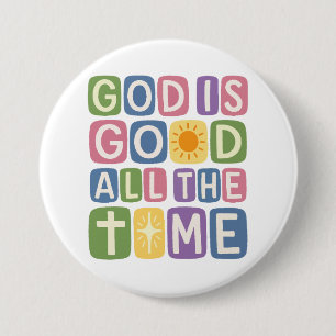 God is goed, altijd Retro geloof Ronde Button 7,6 Cm