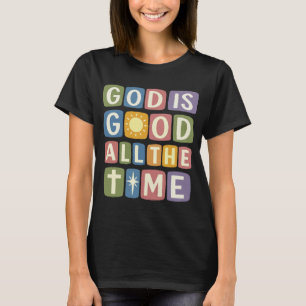 God is goed, altijd Retro geloof T-shirt