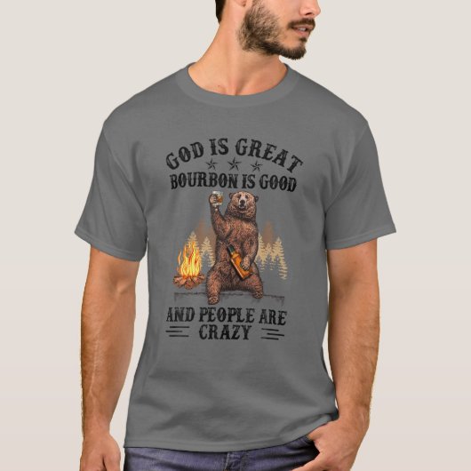 God is goed Bourbon en mensen zijn gek T-shirt (Voorkant)