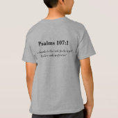 God is goed Christelijk Psalm 107:1 Schrift T-shirt (Achterkant)