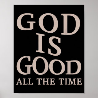 God Is Goed De Hele Tijd Christelijk Geloof Bijbel Poster