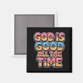 God Is Goed De Hele Tijd Christelijk Ijs Drip Magneet (Voorkant / Achterkant)