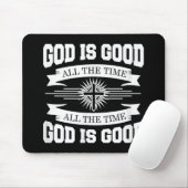 God is goed de hele tijd - Christelijk Muismat (Met muis)