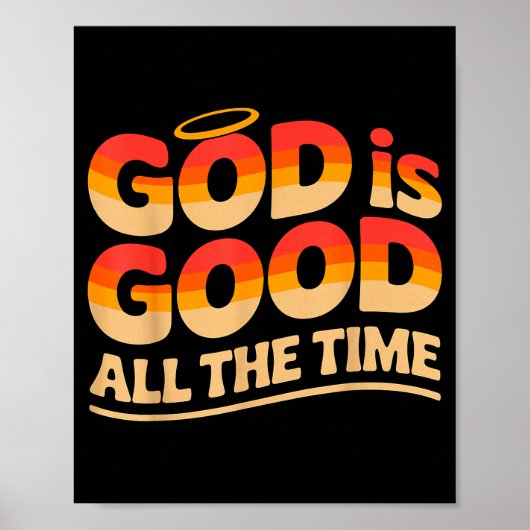 God Is Goed De Hele Tijd Christelijk Poster (Voorkant)
