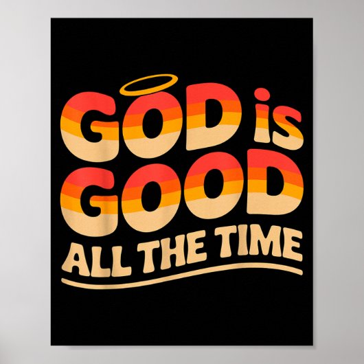 God Is Goed De Hele Tijd Christelijk Poster (Voorkant)