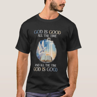 God Is Goed De Hele Tijd Christelijke Jezus Aanbid T-shirt