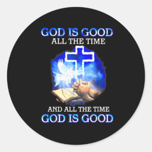 God Is Goed De Hele Tijd Grappig Christelijk  Ronde Sticker