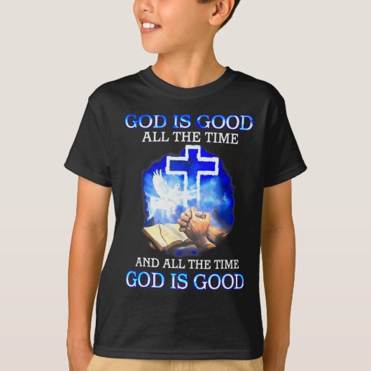 God Is Goed De Hele Tijd Grappig Christelijk T-shirt (Voorkant)