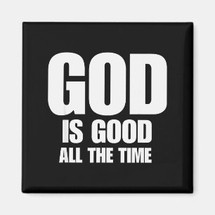 God is goed de hele tijd Irrationeel Motiverend Magneet