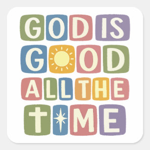God is goed de hele tijd Retro geloof Vierkante Sticker