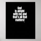 God is goed met mij en dat is alles! stic poster (Voorkant)