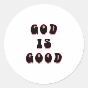 God is goed -  ronde sticker