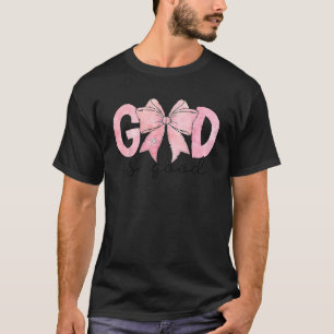 God is goed roze Coquette Bow Christelijke vrouwen T-shirt