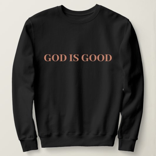God is goed Schattige eenvoudig stijlvol Modern Mi Trui (Design voorkant)