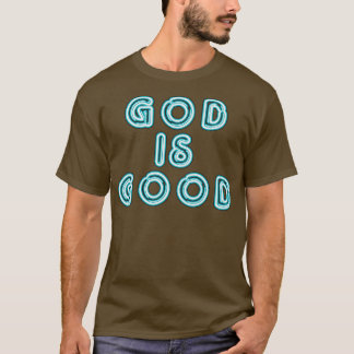 God is goed t-shirt