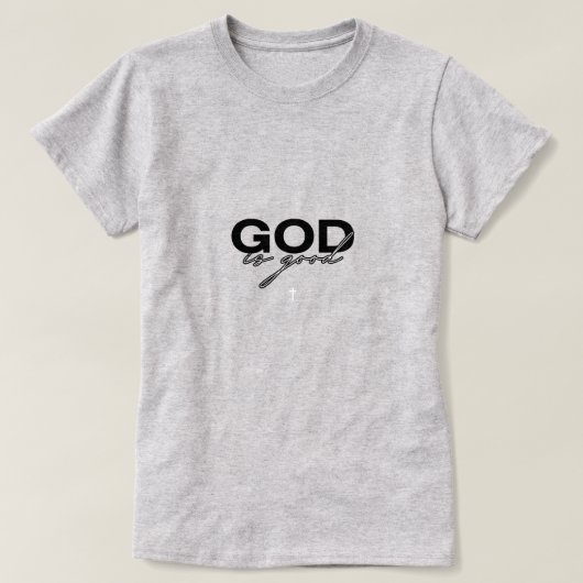 God is goed t-shirt (Design voorkant)