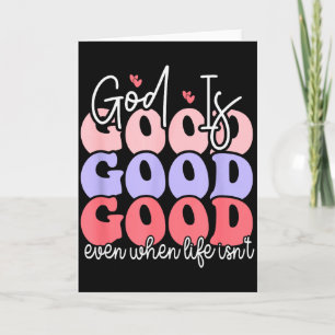 God is goed, zelfs als het leven niet is kaart
