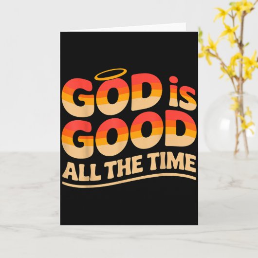 God Is Good All The Time Christian  Kaart (Gele Bloem)