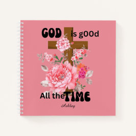 God is good all the time Christian saying floral  Notitieboek