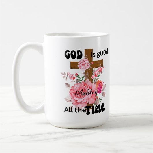 God is good all the time Christian saying Koffiemok (Links)