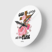 God is good all the time Christian saying  Ronde Klok (Hoek)