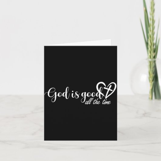 God Is Good All The Time Cross And Heart Christian Kaart (Voorkant)