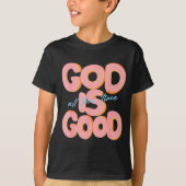 God Is Good All The Time Design Insrational Christ T-shirt (Voorkant)
