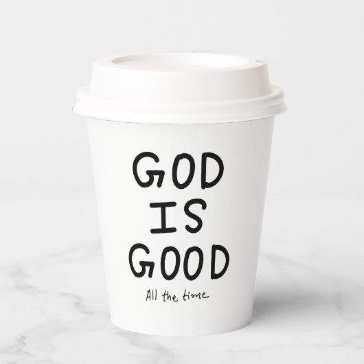 God is good all the time papieren bekers (Voorkant)