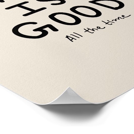 God is good all the time poster (Hoek)