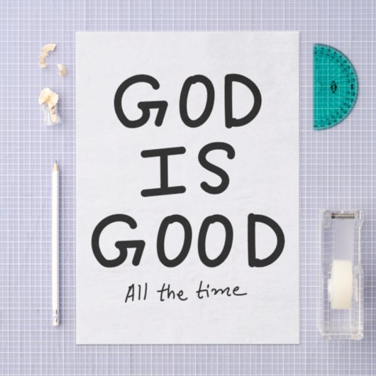 God is good all the time tissuepapier (Craft)