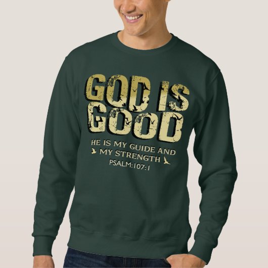 GOD IS GOOD BIBLE VERSE TRUI (Voorkant)
