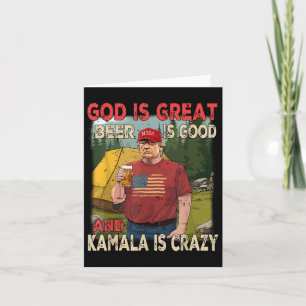 God is Great Beer is Good Kamala is Crazy Funny TR Kaart